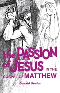 Abbildung von: The Passion of Jesus in the Gospel of Matthew - Liturgical Press