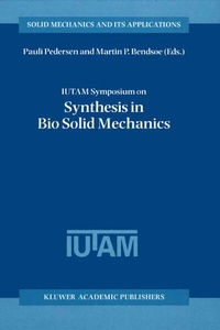 Enlarge image Cover: IUTAM Symposium on Synthesis in Bio Solid Mechanics - Springer