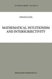 Enlarge image Cover: Mathematical Intuitionism and Intersubjectivity - Kluwer Academic Publishers