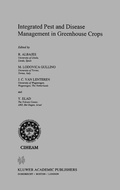 Cover: Integrated Pest and Disease Management in Greenhouse Crops - Kluwer Academic Publishers