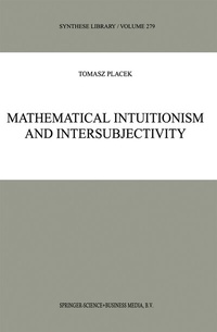 Enlarge image Cover: Mathematical Intuitionism and Intersubjectivity - Springer