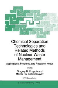 Abbildung von: Chemical Separation Technologies and Related Methods of Nuclear Waste Management - Kluwer Academic Publishers