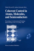 Cover: Coherent Control in Atoms, Molecules, and Semiconductors - Kluwer Academic Publishers