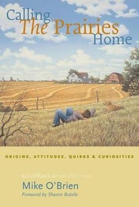 Enlarge image Cover: Calling the Prairies Home - Raincoast Books