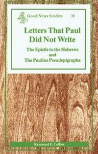 Enlarge image Cover: Letters That Paul Did Not Write - Michael Glazier Inc