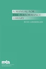 Cover: A Manual for the Performance Library - Scarecrow Press