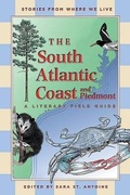 Cover: The South Atlantic Coast and Piedmont - Milkweed Editions