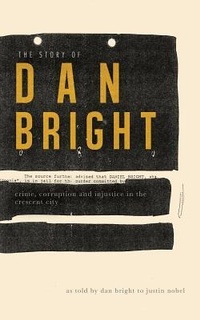 Enlarge image Cover: The Story of Dan Bright - University of New Orleans Press