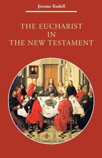 Abbildung von: The Eucharist in New Testament - Liturgical Press