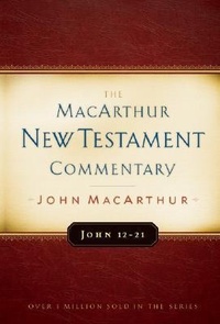 Bild: John 12-21 Macarthur New Testament Commentary - Moody Publishers