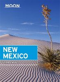 Abbildung von: Moon New Mexico, 10th Edition - Moon Travel