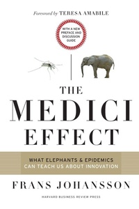 Enlarge image Cover: The Medici Effect, With a New Preface and Discussion Guide - Harvard Business Review Press