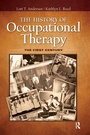 Cover: The History of Occupational Therapy - SLACK  Incorporated