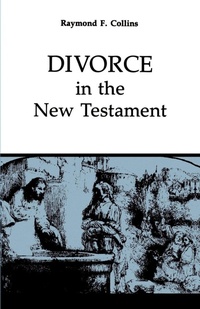 Abbildung von: Divorce in the New Testament - Liturgical Press