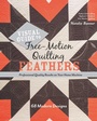 Cover: Visual Guide to Free-Motion Quilting Feathers - Stash Books