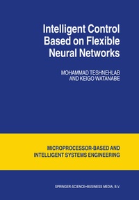 Enlarge image Cover: Intelligent Control Based on Flexible Neural Networks - Springer