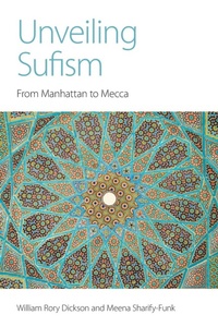 Enlarge image Cover: Unveiling Sufism - Equinox Publishing Ltd