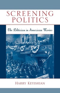 Enlarge image Cover: Screening Politics - Scarecrow Press