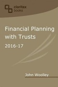 Cover: Financial Planning with Trusts 2016-17 - Claritax Books
