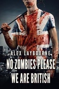 Cover: No Zombies Please We Are British - Severed Press