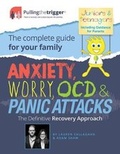 Cover: Anxiety, Worry, OCD and Panic Attacks - The Definitive Recovery Approach - Trigger