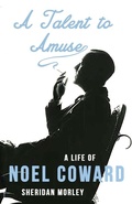 Cover: A Talent to Amuse: A Life of Noel Coward - Dean Street Press Limited