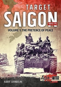 Enlarge image Cover: Target Saigon 1973-75 - Helion & Company