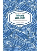 Cover: Mischief Goes South Paperback - Tilman