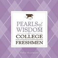 Cover: Pearls of Wisdom for College Freshmen - Hundreds of Heads Books