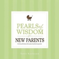 Cover: Pearls of Wisdom for New Parents - Hundreds of Heads Books