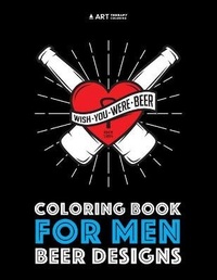 Abbildung von: Coloring Book For Men - Art Therapy Coloring
