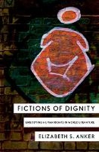 Enlarge image Cover: Fictions of Dignity - Cornell University Press