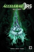 Cover: The Accelerators, Volume 3 - Blue Juice Comics