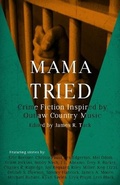 Cover: Mama Tried - Down & Out Books