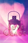 Cover: Love & Grace - Ciara Knight