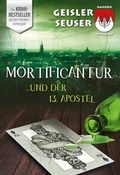Cover: Mortificantur und der 13. Apostel - Dadord in Frangn