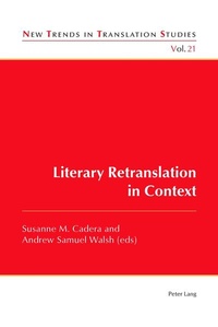 Enlarge image Cover: Literary Retranslation in Context - Peter Lang Verlag