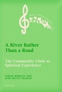 Cover: A River Rather Than a Road - Peter Lang Verlag