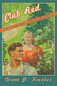 Enlarge image Cover: Club Red - Cornell University Press