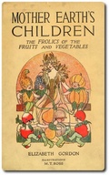 Cover: Mother Earth's Children: The Frolics of the Fruits and Vegetables - anboco
