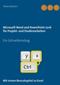 Cover: Microsoft Word und PowerPoint 2016 f&uuml;r Projekt- und Studienarbeiten - Books on Demand