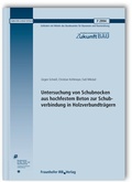Cover: Untersuchung von Schubnocken aus hochfestem Beton zur Schubverbindung in Holzverbundtr&auml;gern. Abschlussbericht - Fraunhofer IRB Verlag