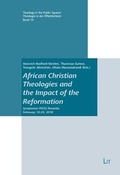 Cover: African Christian Theologies and the Impact of the Reformation - Lit Verlag