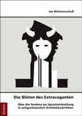 Cover: Die Bl&uuml;ten des Extravaganten - Tectum Wissenschaftsverlag