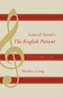 Cover: Gabriel Yared's The English Patient - Scarecrow Press