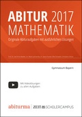 Cover: Abitur 2017 Mathematik Bayern - abiturma