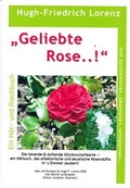 Cover: Geliebte Rose..! - LORENZ.PUBLISHING.