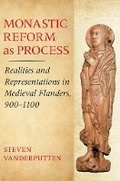 Cover: Monastic Reform As Process - Cornell University Press