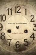 Cover: Writing Against Time - Stanford University Press