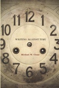 Cover: Writing Against Time - Stanford University Press